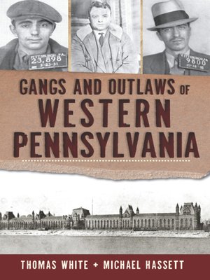 cover image of Gangs and Outlaws of Western Pennsylvania